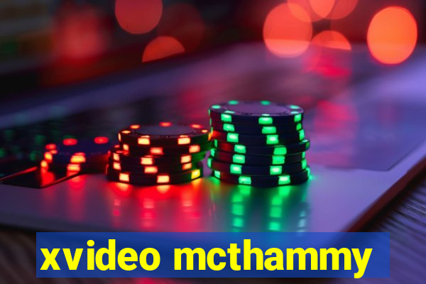 xvideo mcthammy